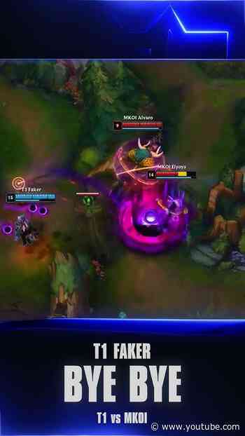 Faker said "bye bye!"