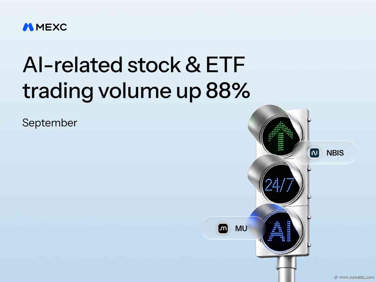 MEXC Reports 88% Growth in AI-Related Tokenized U.S. Stock and ETF Trading Volume in September, With Four Infrastructure Sectors Up Over 90%