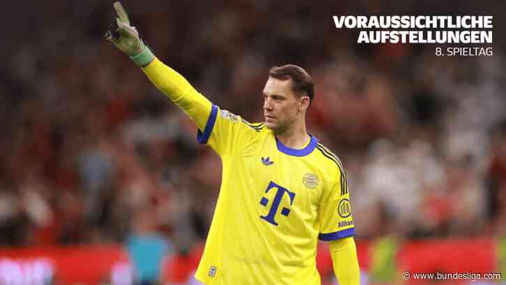 Neuer zurück, Rotation dank Pokal: Voraussichtliche Aufstellungen und Ausfälle am 8. Spieltag