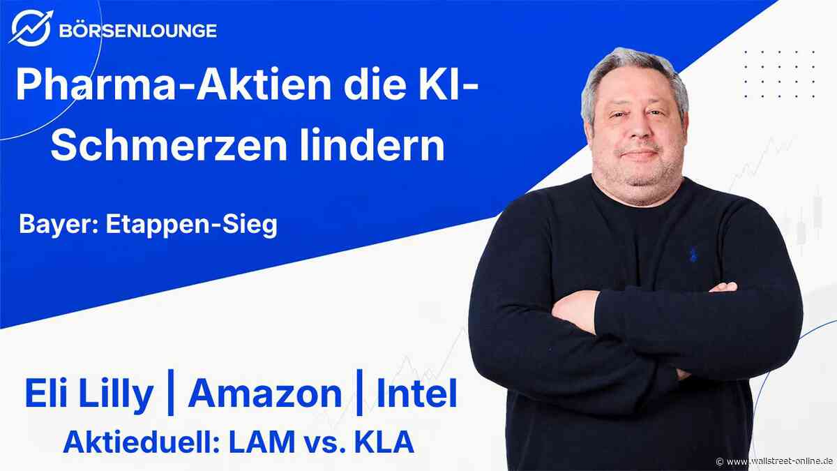 Pharma-Aktien gegen KI-Schmerz: Eli Lilly: Schein vor Verdopplung | Amazon: Capex vs. Cloud | Intel: Engpässe